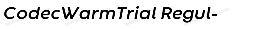 CodecWarmTrial Regul字体转换 CodecWarmTrial Regul字体转换